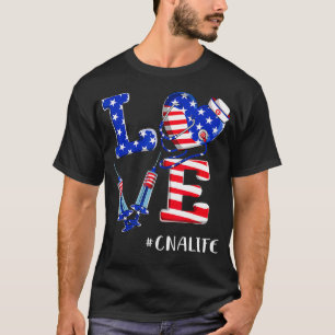 Love CNA Life Nurse 4th Of July American Flag Patr T-Shirt