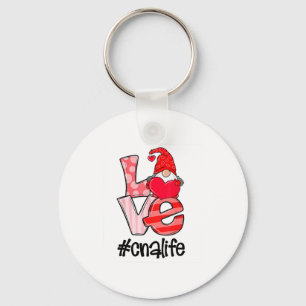 Love Cna Life Valentine Gnomies Funny Gift Key Ring