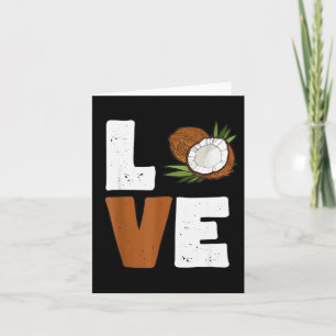Love Coconut Women Shirt Coconut Lovers For Kids A Card