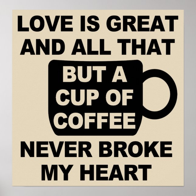 Love Coffee Break My Heart Poster (Front)