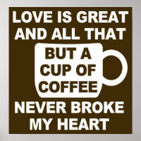 Love Coffee Break My Heart