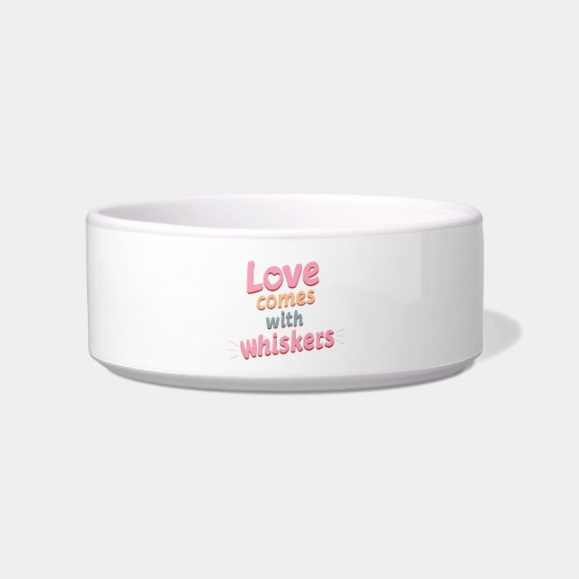 Love Comes with Whiskers Bowl (Front)
