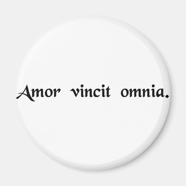 Love conquers all. magnet (Front)