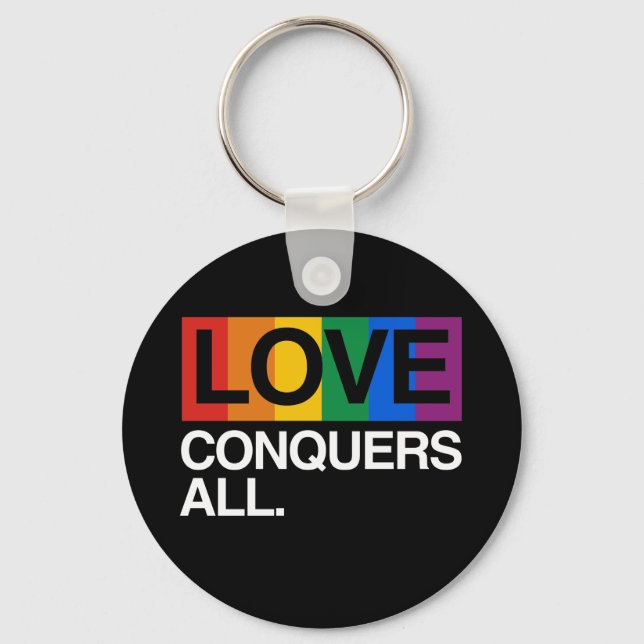 LOVE CONQUERS ALL -.png Key Ring (Front)