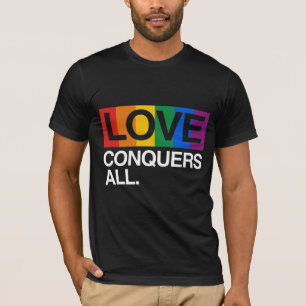 LOVE CONQUERS ALL -.png T-Shirt