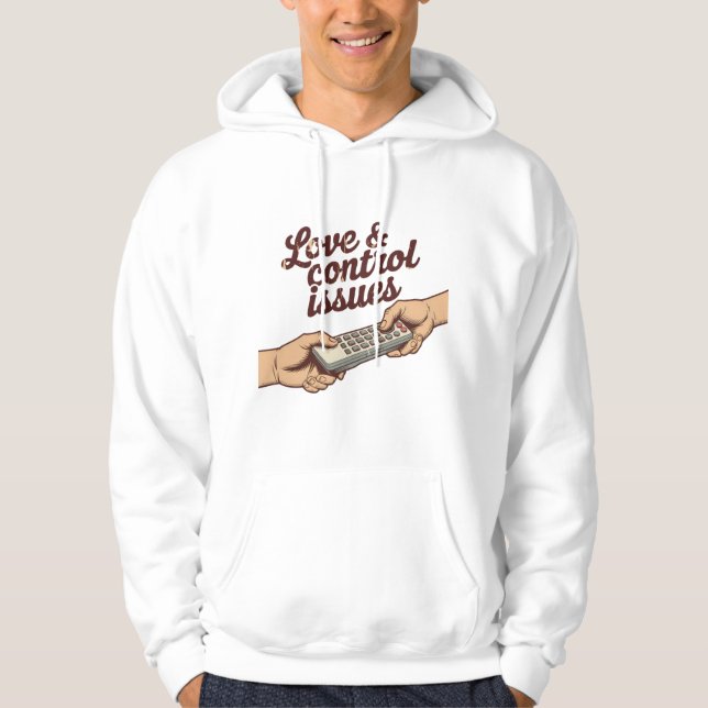 Love & Control Issues | Emotional Tug-of-War Mood  Hoodie (Front)