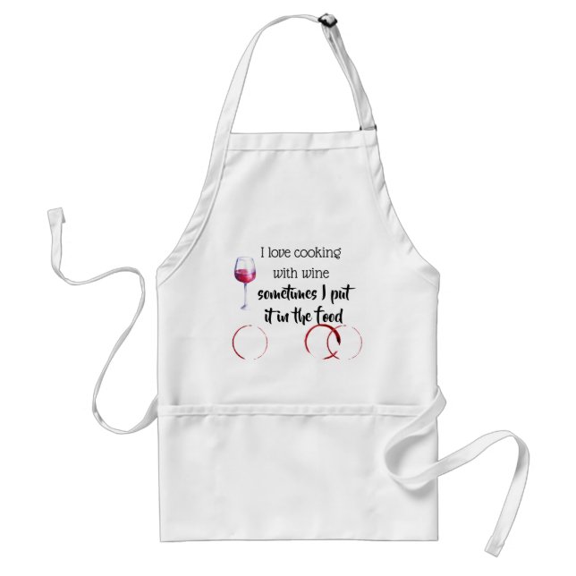 Love Cooking With Wine Sometimes Put In Food Stain Standard Apron (Front)