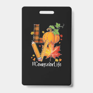 LOVE Counsellor Life Fall Leaves Autumn Season Pum ID Badge