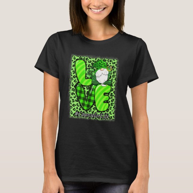Love Counsellor Life Leopard Shamrock Gnome St Pat T-Shirt (Front)