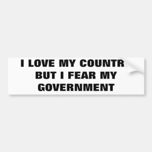 Love Country Fear my Government Classic Bumper Sticker