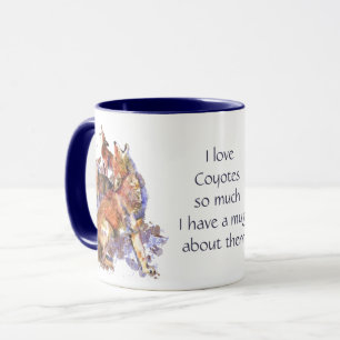 Love Coyotes So Much Fun Quote Saying Mug