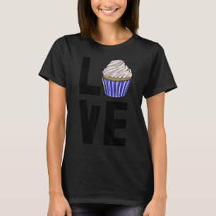 Love Cupcakes Women Baking Muffins Love T-Shirt