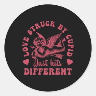 Love Cupid Struck By Just Hits Different Valentine Classic Round Sticker
