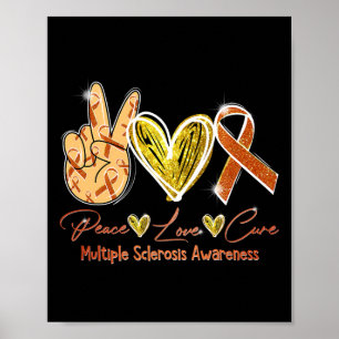 Love Cure Multiple Sclerosis Awareness Orange Ribb Poster