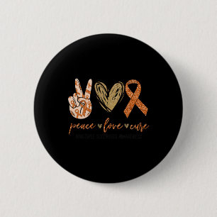Love Cure Multiple Sclerosis Awareness Supporter  6 Cm Round Badge