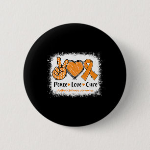 Love Cure Multiple Sclerosis Ms Awareness Orange  6 Cm Round Badge