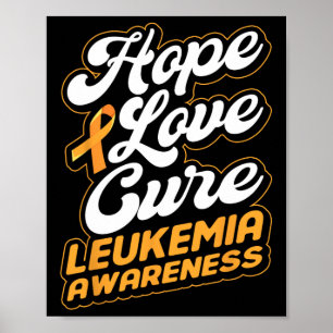 Love Cure Support Leukaemia Awareness Ribbon  Poster