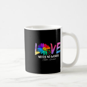 Love Daisy Autism Awareness Needs No Words Coffee Mug