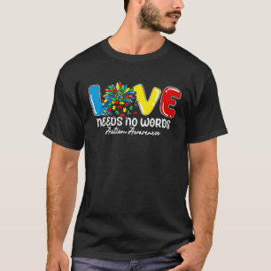 LOVE Daisy Autism Awareness Needs No Words Floral T-Shirt