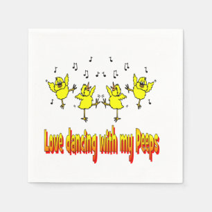 Love Dancing With My Peeps Party Napkins
