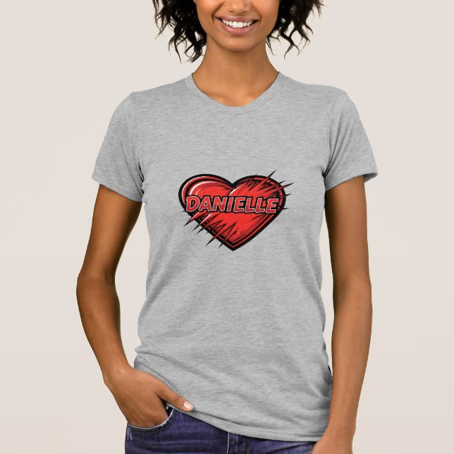 Love Danielle T-Shirt (Front)