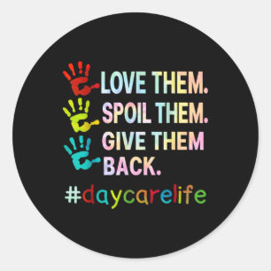 Love Daycare Provider Childcare Funny Teacher Tie Classic Round Sticker