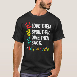Love Daycare Provider Childcare Teacher Appreciat T-Shirt