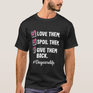 Love Daycare Provider Childcare Teacher Appreciati T-Shirt