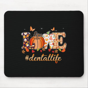 Love Dental Life Pumpkin Tooth Dentist Fall Thanks Mouse Pad