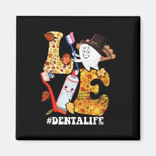 LOVE Dental Life Turkey Tooth Autumn Fall Thanksgi Magnet