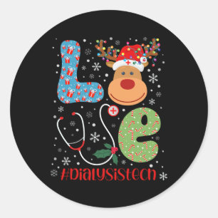 Love Dialysis Tech Life Christmas Reindeer Xmas Te Classic Round Sticker