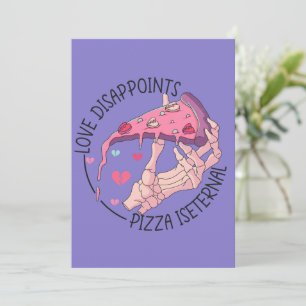 Love Disappoints Pizza Is Eternal Anti Valentine Holiday Card