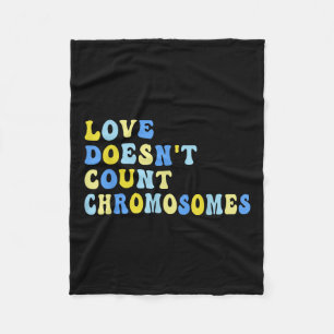Love Doesnt Count Chromosomes T21 Down Syndrome Aw Fleece Blanket