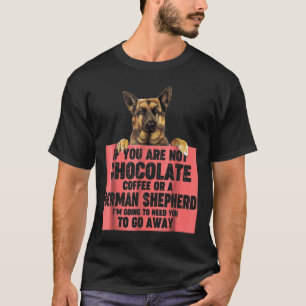 Love Dog  Chocolate Coffee And German Shepherds T-Shirt