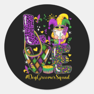 Love Dog Groomer Squad Mardi Gr Leopard Gnome Para Classic Round Sticker
