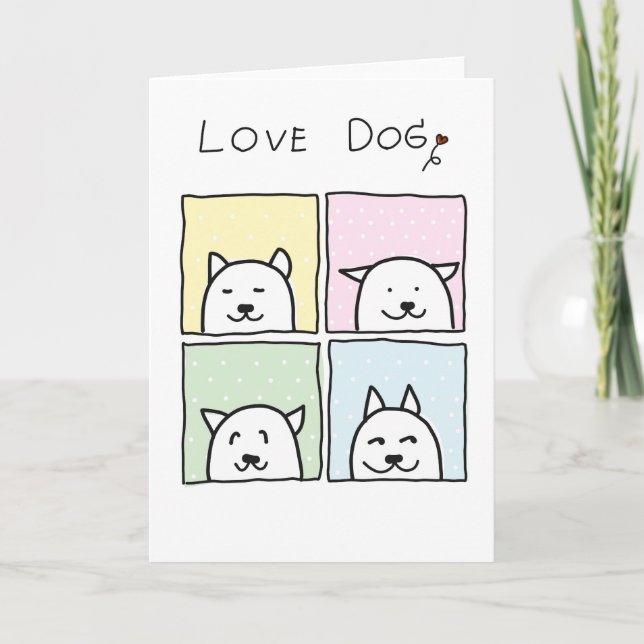 "Love Dogs" Greeting card for. loved one (Front)
