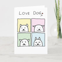 "Love Dogs" Greeting card for. loved one