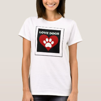 Love Dogs T-Shirt