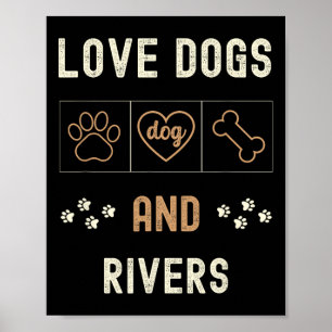 Love Dogs Walking Boats Rivers Men Women Dog Owner Poster