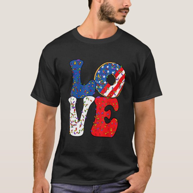 Love Donut Sprinkle with USA American flag for 4th T-Shirt (Front)