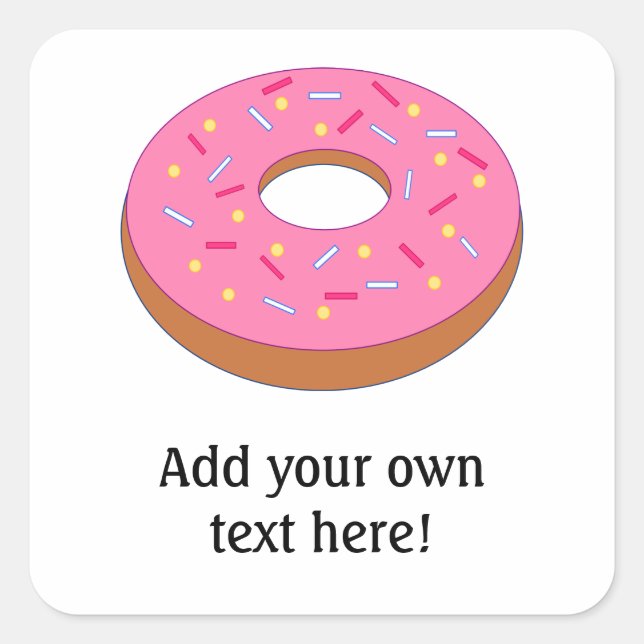 Love Doughnuts? Fun Ring Doughnut Graphic Square Sticker (Front)