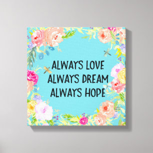 Love Dream Hope Watercolor Floral Canvas Print