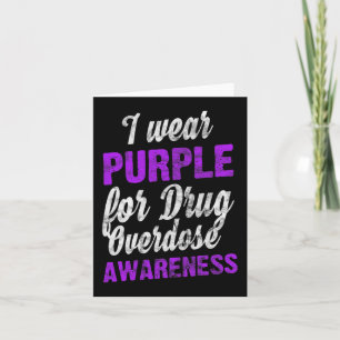 Love Drug Overdose Awareness I Wear Purple Pun Card
