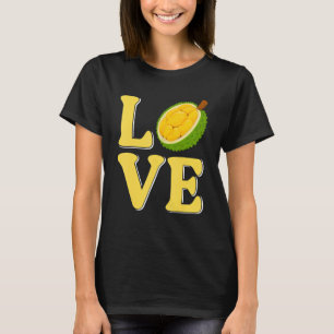 Love Durian Fruit T-Shirt
