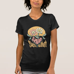 Love Each Other-motivational,positive,kindness  T-Shirt