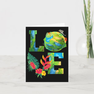 Love Earth Day Planet Anniversary Earth Day Everyd Card