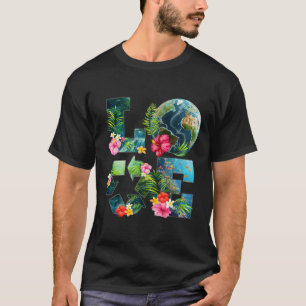 Love Earth Day Recycling Happy Earth Day Teacher K T-Shirt