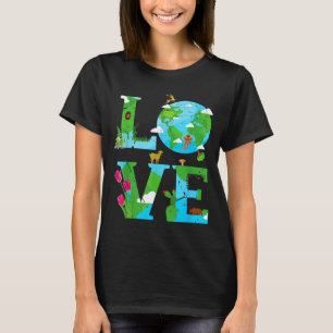 Love Earth World Planet Day Environmental Animal  T-Shirt