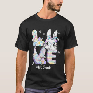 Love Easter 1st Grade Teacher Bunny Cute Face Happ T-Shirt
