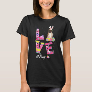 Love Easter Pug Bunny Ears Dog T-Shirt